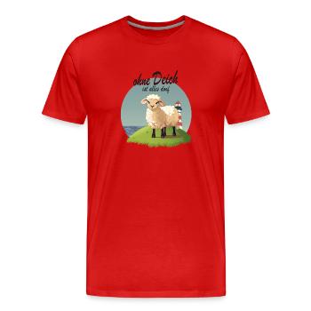 Ohne Deich ist alles doof Nordsee Humor - Männer Premium Bio T-Shirt - Rot - Vorne - Damien (186cm)