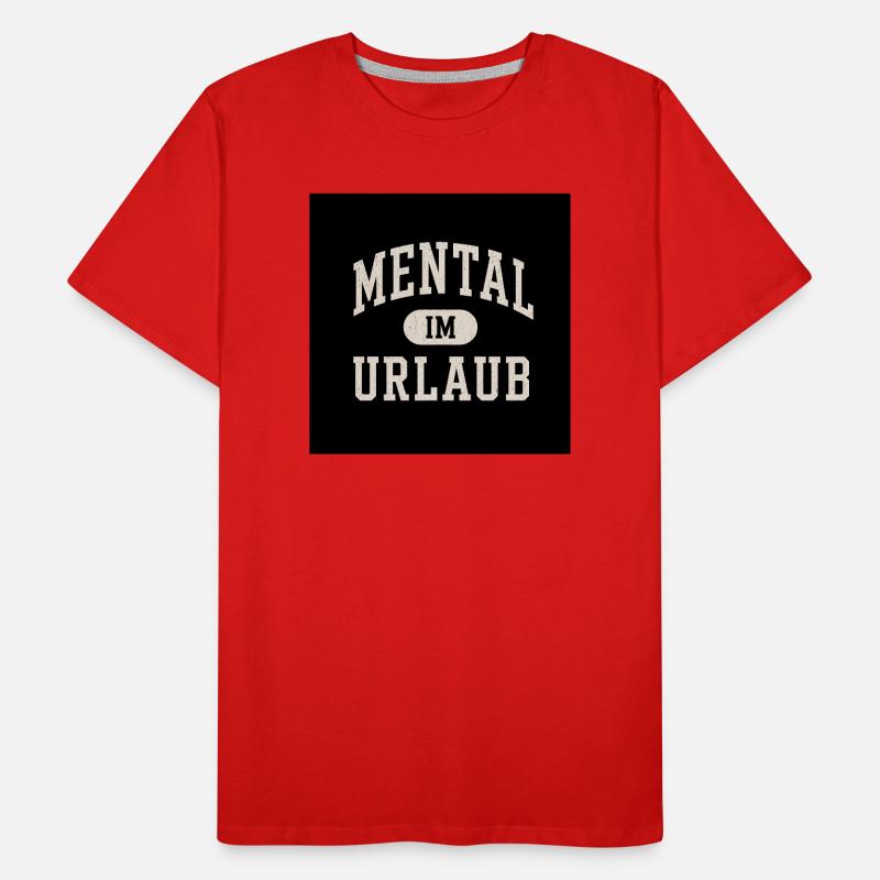mentalement en vacances T-shirt bio Premium Homme