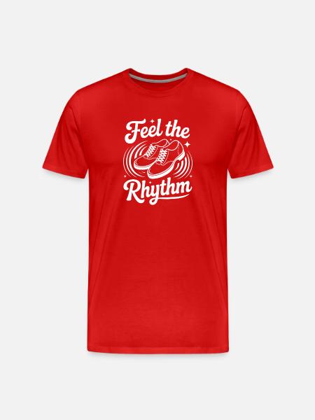 Feel The Rhythm Tap Dance Dancer - Men's Premium Organic T-Shirt - red