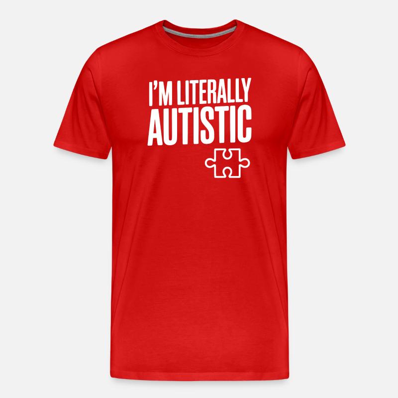 Ich bin buchstäblich autistisch - Männer Premium Bio T-Shirt - Rot