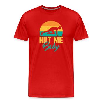 Fitness Fanatics Hiit Me Baby Calisthenics Gym - Männer Premium Bio T-Shirt - Rot - Vorne - Damien (186cm)