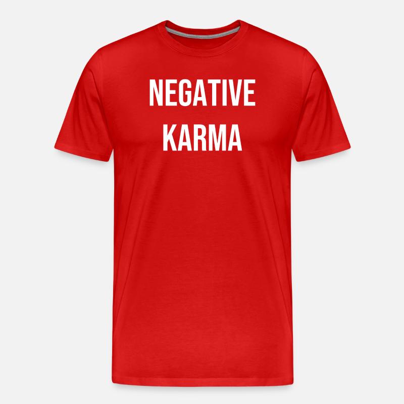 Negative Karma T-Shirt Geschenkidee - Männer Premium Bio T-Shirt - Rot