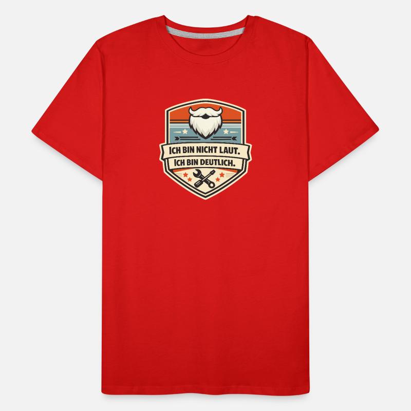 Ich bin nicht laut, ich bin deutlich Männer Premium Bio T-Shirt