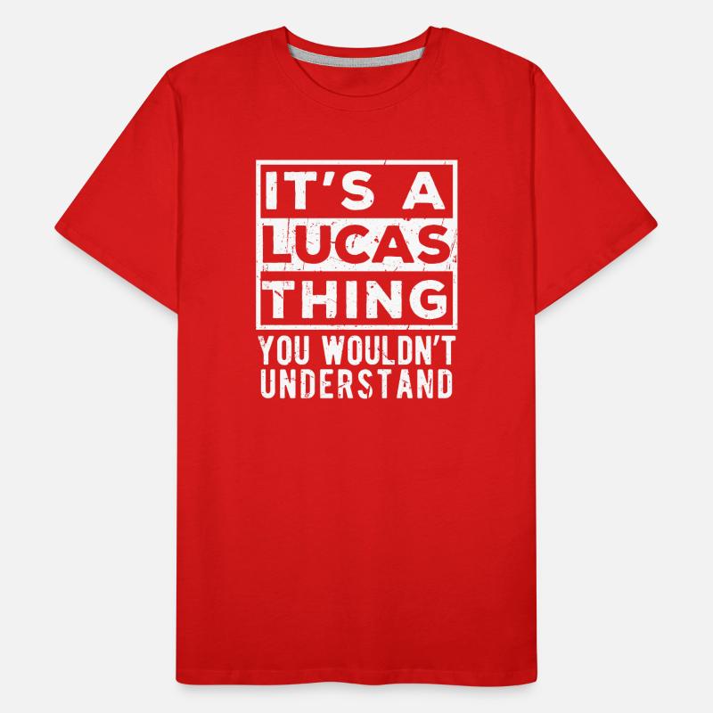 C’est une chose de Lucas que tu ne comprendrais pas T-shirt bio Premium Homme