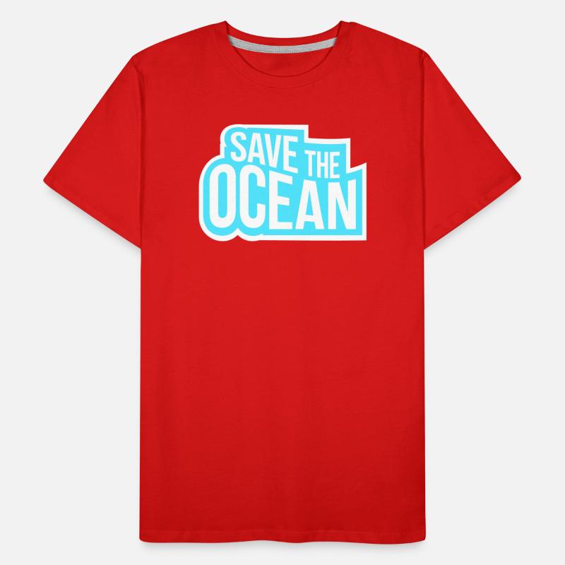 Save The Ocean Ocean Activism Environment Statement Men's Premium Organic T-Shirt