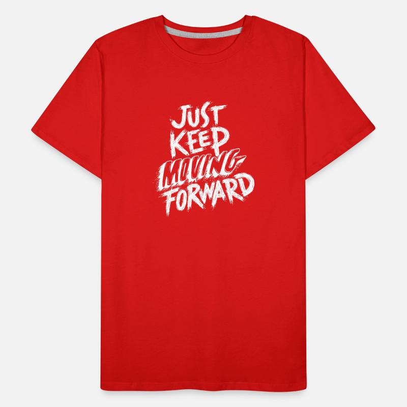 Continue simplement d’avancer T-shirt bio Premium Homme