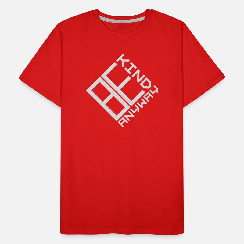 Soyez gentil quand même, déclaration de gentillesse, dire T-shirt bio Premium Homme