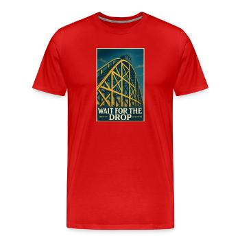 Warte auf den Drop | Achterbahn Thrill - Männer Premium Bio T-Shirt - Rot - Vorne - Damien (186cm)