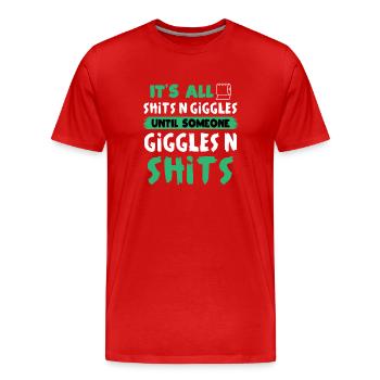 Shits N Giggles Funny Dark Humor Quote Graphic - Men's Premium Organic T-Shirt - red - Front - Damien (186cm)