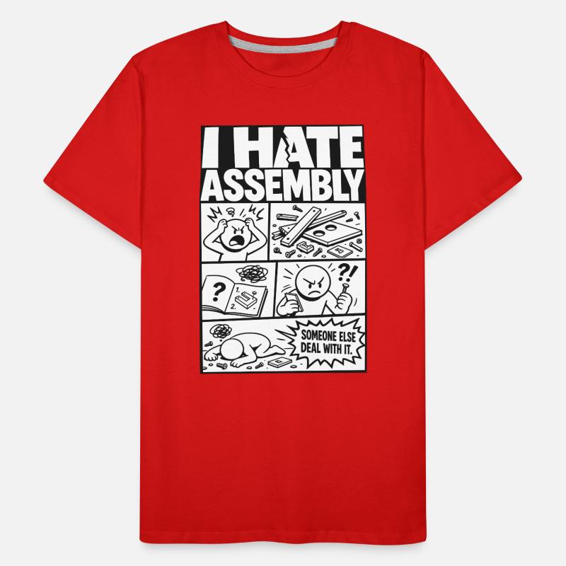 I Hate Assembly Instructions Men's Premium Organic T-Shirt