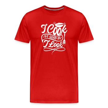 I cook as good as I look - Männer Premium Bio T-Shirt - Rot - Vorne - Damien (186cm)