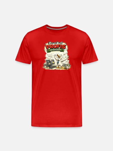 Einmal mit Profis arbeiten - Arbeit - Männer Premium Bio T-Shirt - Rot