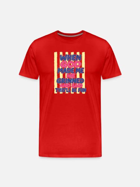 Dieu rit : Tu vas t’amuser - T-shirt bio Premium Homme - rouge