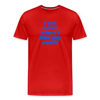 I am nicer when I like my outfit - Men's Premium Organic T-Shirt - red - Front - Damien (186cm)