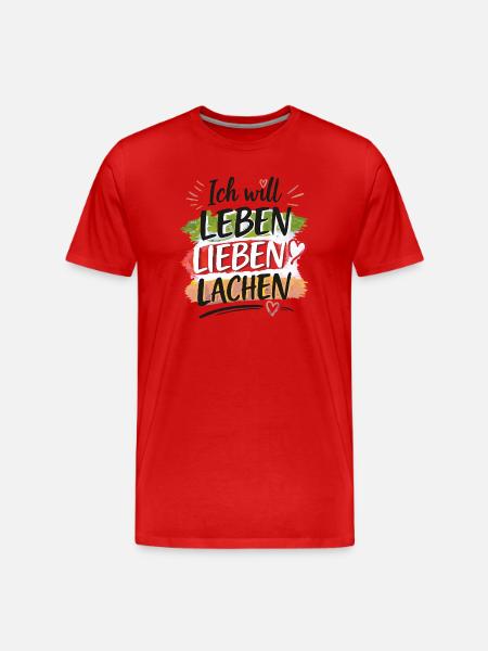 Leben Lieben Lachen - Männer Premium Bio T-Shirt - Rot