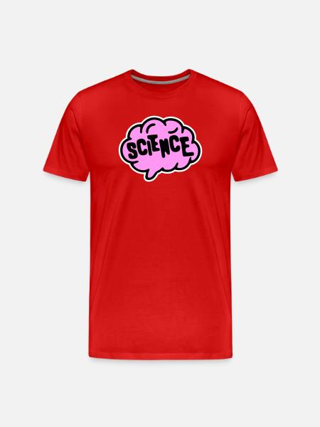 Science Science Statement Nerd Education Saying - Men's Premium Organic T-Shirt - red