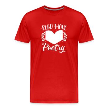 Mehr lesen Gedichte Herz Laurel Tee - Männer Premium Bio T-Shirt - Rot - Vorne - Damien (186cm)