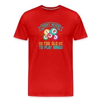 Bingo Game Never Too Old To Play Bingo - Männer Premium Bio T-Shirt - Rot - Vorne - Damien (186cm)