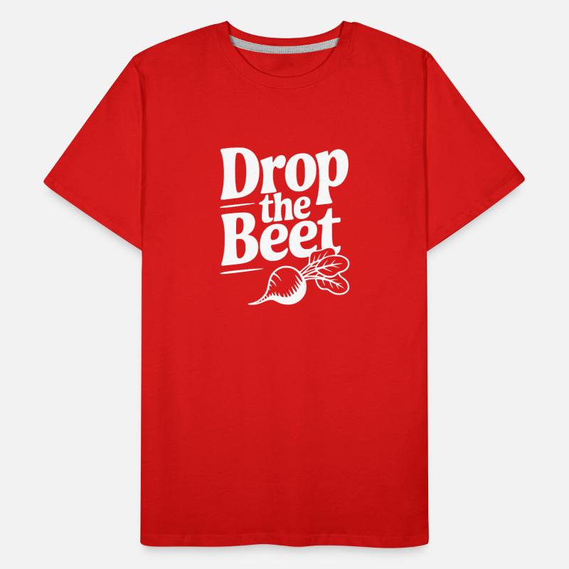 Drop The Beet Men's Premium Organic T-Shirt
