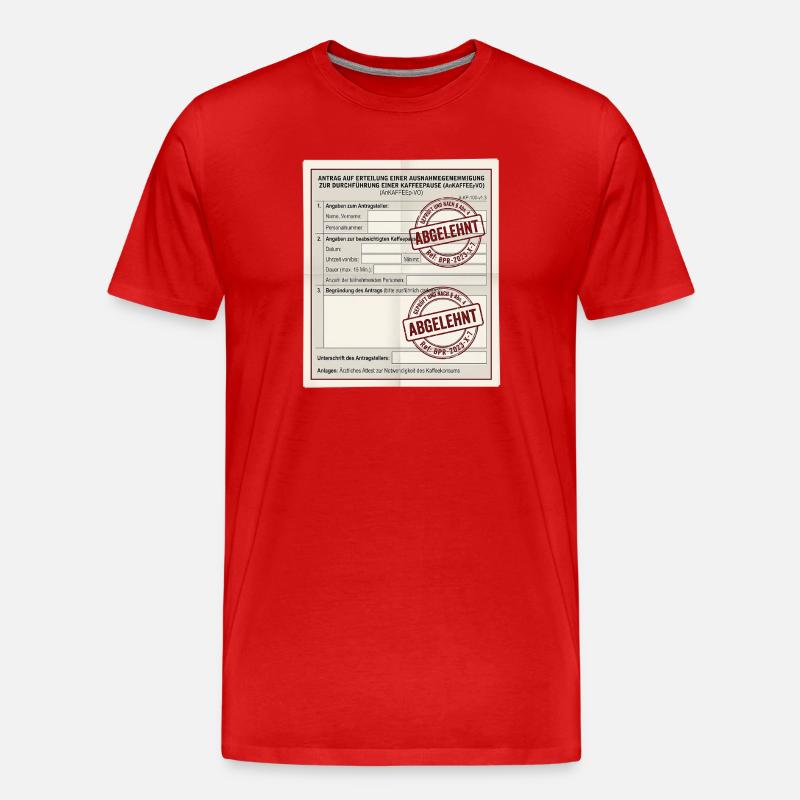 Antrag auf Kaffeepause - Männer Premium Bio T-Shirt - Rot