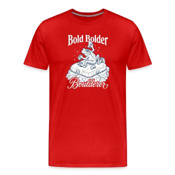 Bouldering Bold Bolder Boulderer - T-shirt bio Premium Homme - rouge - Devant - Damien (186cm)