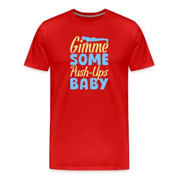 Fitness Fanatics Gimme Some Push-Ups Calisthenics - Männer Premium Bio T-Shirt - Rot - Vorne - Damien (186cm)