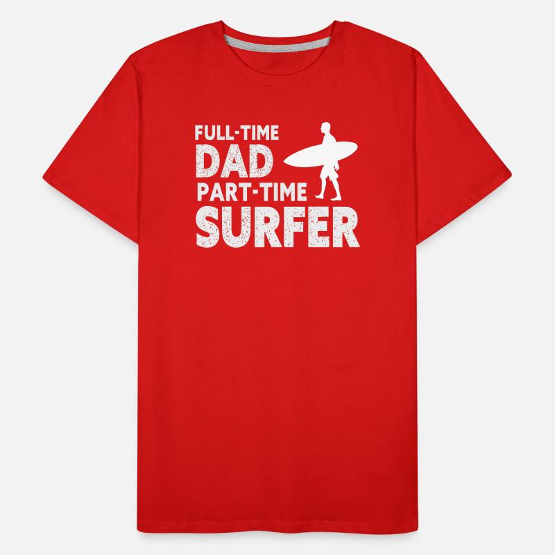 Full-time Dad Part-time Surfer T-shirt bio Premium Homme