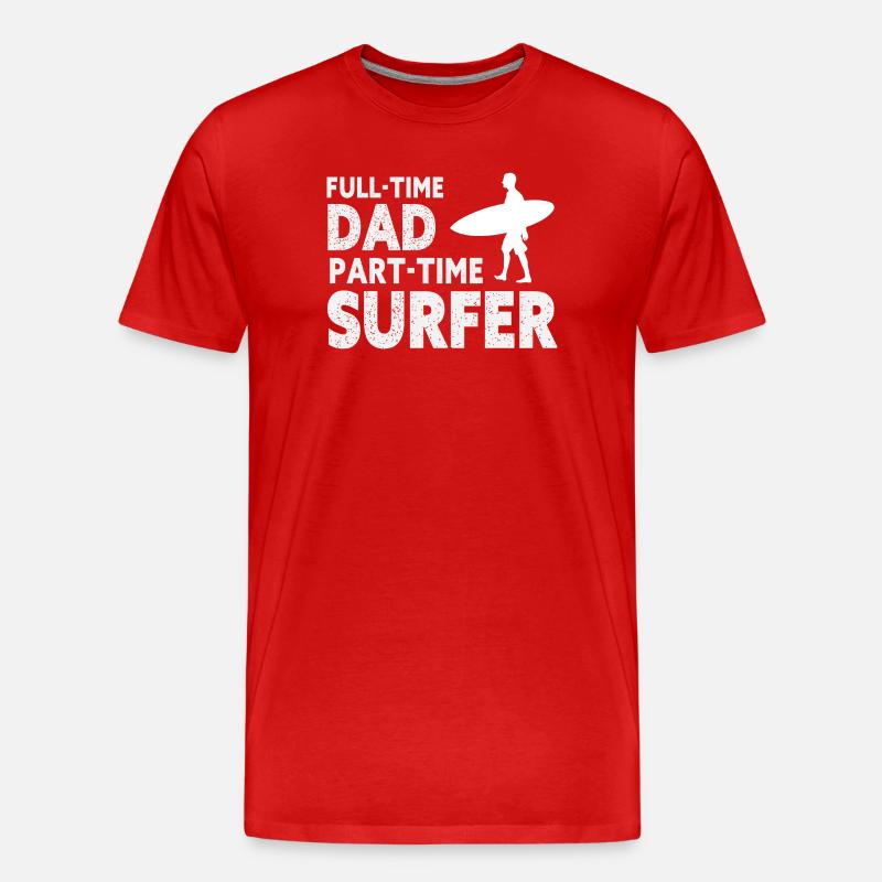 Full-time Dad Part-time Surfer - T-shirt bio Premium Homme - rouge