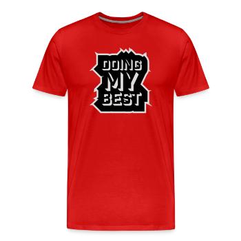 Doing My Best Funny Honest Motivational Saying - Men's Premium Organic T-Shirt - red - Front - Damien (186cm)