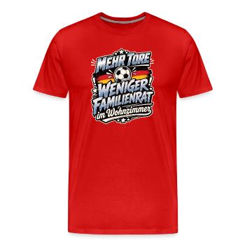 Mehr Tore weniger Familienrat - Männer Premium Bio T-Shirt - Rot - Vorne - Damien (186cm)