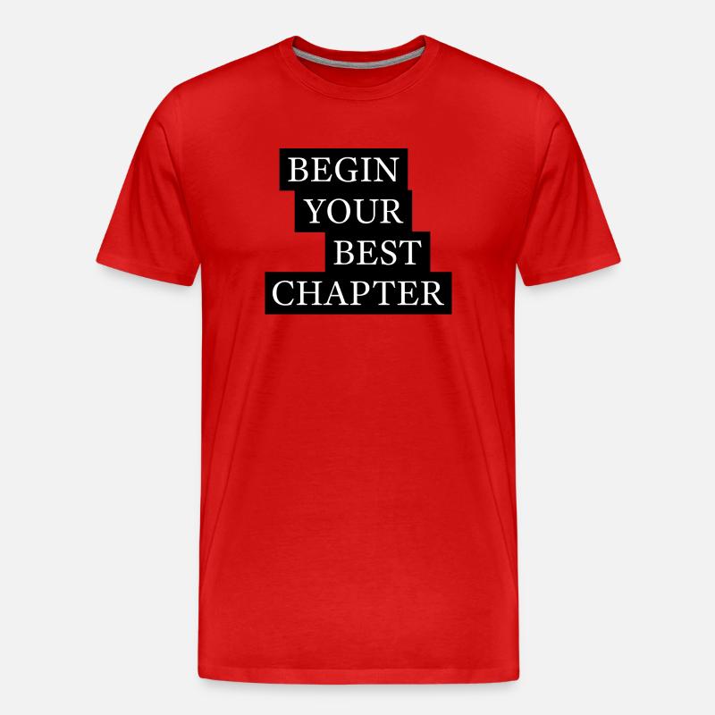 Begin Your Best Chapter Motivation - Männer Premium Bio T-Shirt - Rot