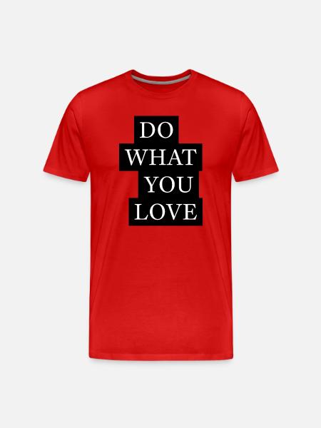 Déclaration « Faites ce que vous aimez » - T-shirt bio Premium Homme - rouge