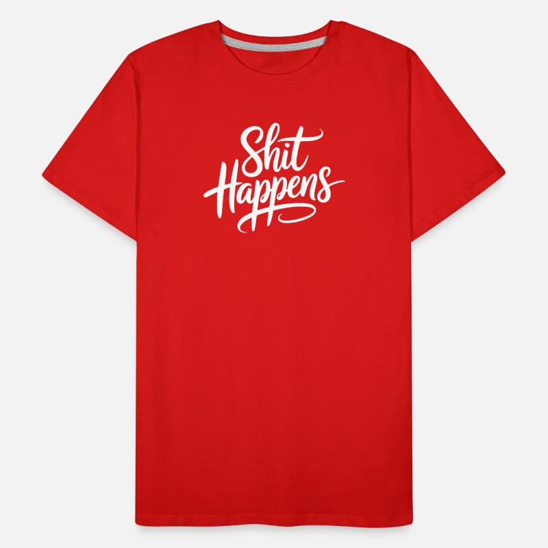Shit Happens Statement Männer Premium Bio T-Shirt