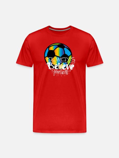 Glaube an Dich Fußball - Männer Premium Bio T-Shirt - Rot