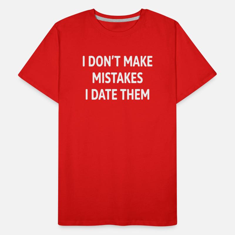 I Date Error Saying Men's Premium Organic T-Shirt