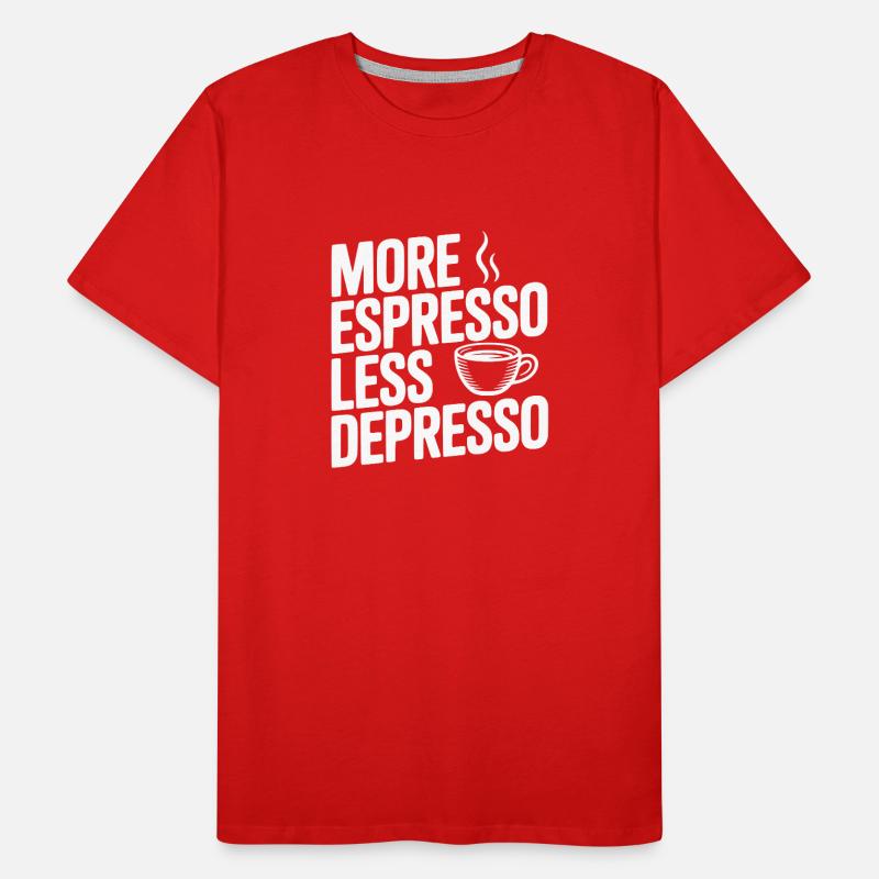 Plus d’espresso, moins de dépression T-shirt bio Premium Homme