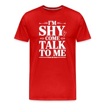Ich bin schüchtern, komm und sprich mit mir. - Männer Premium Bio T-Shirt - Rot - Vorne - Damien (186cm)