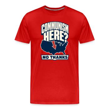 Communism Here? No Thanks Funny Anti-Communism Quo - Men's Premium Organic T-Shirt - red - Front - Damien (186cm)