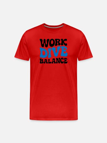 Work Dive Balance Taucher-Geschenk - Männer Premium Bio T-Shirt - Rot