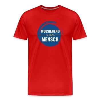 Wochenendmensch – Zu 100% ich - Männer Premium Bio T-Shirt - Rot - Vorne - Damien (186cm)