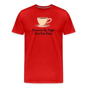 Angetrieben von Kaffee und Papa-Witzen - Männer Premium Bio T-Shirt - Rot - Vorne - Damien (186cm)