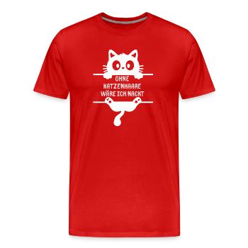 Ohne Katzenhaare wäre ich nackt - Männer Premium Bio T-Shirt - Rot - Vorne - Damien (186cm)