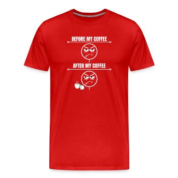 Lustige Sarkastische Vorher Nach dem Kaffee - Männer Premium Bio T-Shirt - Rot - Vorne - Damien (186cm)