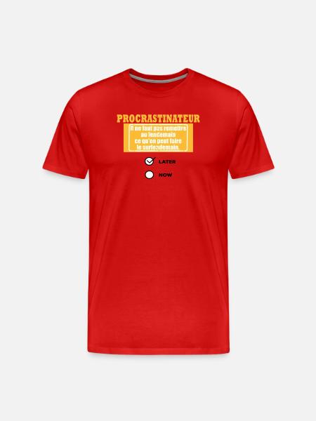 Procrastinateur surlendemain - T-shirt bio Premium Homme - rouge