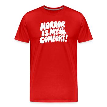 Horror Is My Comfort Quote - Männer Premium Bio T-Shirt - Rot - Vorne - Damien (186cm)