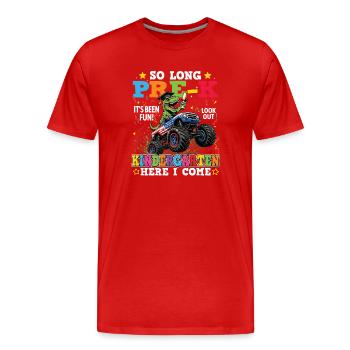 Adieu, pré-maternelle, attention garçon de maternelle. - T-shirt bio Premium Homme - rouge - Devant - Damien (186cm)