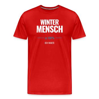Winter Mensch zu 100% Ich warte - Männer Premium Bio T-Shirt - Rot - Vorne - Damien (186cm)