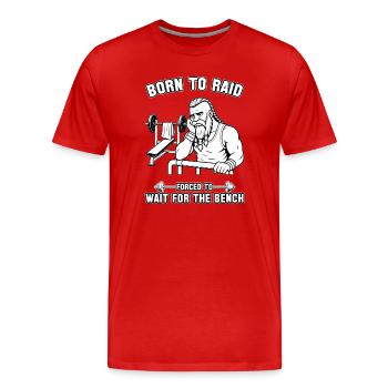 Geboren zum Raub, gezwungen, auf die Bank zu warten - Männer Premium Bio T-Shirt - Rot - Vorne - Damien (186cm)