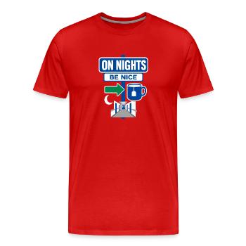 Nachts Sei nett Pfleger-Nachtschicht-Humor - Männer Premium Bio T-Shirt - Rot - Vorne - Damien (186cm)