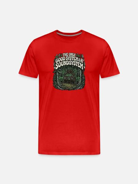 Soundsystem Is The Only Good - Men's Premium Organic T-Shirt - red